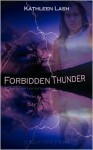 Forbidden Thunder - Kathleen Lash