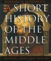 A Short History of the Middle Ages: Volume II: From C. 900 to C. 1500 - Barbara H. Rosenwein, Andrew Ede, Lesley Cormack