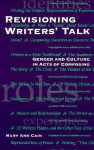 Revisioning Writers Talk: Gender and Culture in Acts of Composing - Mary Ann Cain