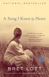 A Song I Knew By Heart: A Novel - Bret Lott