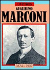 Guglielmo Marconi - Richard Tames