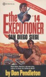 San Diego Siege (The Executioner, #14) - Don Pendleton