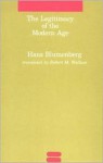 The Legitimacy of the Modern Age (Studies in Contemporary German Social Thought) - Hans Blumenberg, Robert M. Wallace