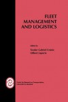 Fleet Management and Logistics - Teodor G Crainic, Gilbert Laporte