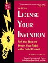 License Your Invention: Sell Your Idea & Protect Your Rights with a Solid Contract [With Disk] - Richard Stim