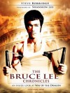 The Bruce Lee Chronicles: an inside look at Way of the Dragon - Steve Kerridge, Brian White, Kay Parbat, Shannon Lee