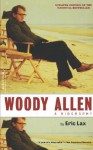 Woody Allen: A Biography - Eric Lax