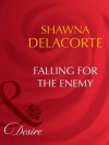 Falling for the Enemy (Mills & Boon Desire) - Shawna Delacorte