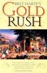 Bret Harte's Gold Rush - Bret Harte, Reuben H. Margolin