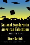 National Standards in American Education: A Citizen's Guide - Diane Ravitch