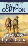 Down on Gila River - Ralph Compton, Joseph A. West