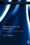 Nationalism, Law and Statelessness: Grand Illusions in the Horn of Africa - John R. Campbell