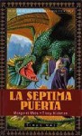 La séptima puerta (El Ciclo de la Puerta de la Muerte, #7) - Margaret Weis, Tracy Hickman