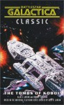 Battlestar Galactica 3: The Tombs of Kobol - Glen A. Larson, Robert Thurston