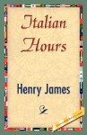 Italian Hours - Henry James