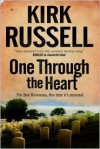 One Through the Heart - Kirk Russell