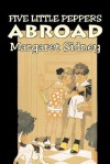 Five Little Peppers Abroad - Margaret Sidney