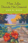 Miss Julia Stands Her Ground - Ann B. Ross