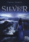 Silver - Talia Vance