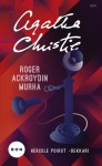 Roger Ackroydin murha - Kirsti Kattelus, Eero Ahmavaara, Agatha Christie