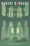 Unholy Dying - Robert Barnard