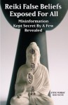 Reiki False Beliefs Exposed For All Misinformation Kept Secret By a Few Revealed - Steve Murray