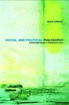 Social and Political Philosophy: Contemporary Perspectives - James P. Sterba