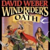 Wind Rider's Oath - David Weber, Nick Sullivan