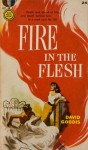 Fire in the Flesh - David Goodis