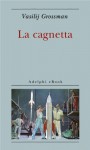 La cagnetta (Biblioteca minima) - Vasilij Grossman