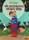 Die Geschichte Meines Opas - Philip Waechter