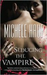 Seducing the Vampire - Michele Hauf