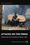 Attacks on the Press: Journalism on the World's Front Lines - Committee to Protect Journalists