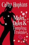 Mates, Dates And Tempting Trouble (Mates Dates, #8) - Cathy Hopkins