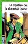 Le mystère de la chambre jaune - Gaston Leroux, Brigitte Faucard-Martinez