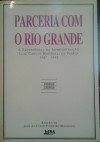 Parceria com o Rio Grande - José Antonio Pinheiro Machado