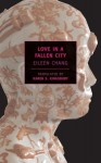 Love in a Fallen City (New York Review Books Classics) - Eileen Chang