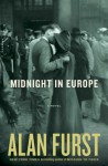 Midnight in Europe: A Novel - Alan Furst