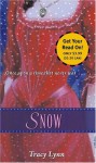 Snow: A Retelling of "Snow White and the Seven Dwarfs" (Once Upon a Time) - Tracy Lynn, K.Y. Craft, Mahlon F. Craft