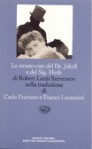 Lo strano caso del Dottor Jekyll e del Signor Hyde - Robert Louis Stevenson, Carlo Fruttero, Franco Lucentini