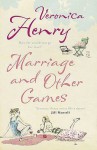 Marriage and other Games - Veronica Henry