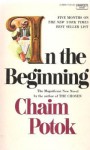 In the Beginning - Chaim Potok