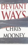 Deviant Ways - Chris Mooney