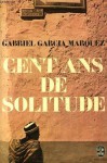 Cent ans de solitude - Gabriel García Márquez