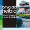 Enerdowce i inne ludzie - Brygida Helbig