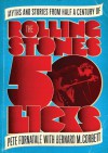 50 Licks: Myths and Stories from Half a Century of the Rolling Stones - Pete Fornatale