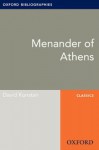 Menander of Athens: Oxford Bibliographies Online Research Guide (Oxford Bibliographies Online Research Guides) - David Konstan