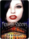 From the Shadows - Jae Knight