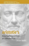 Aristotle's Nicomachean Ethics: An Introduction (Cambridge Introductions to Key Philosophical Texts) - Michael Pakaluk