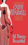 All Things Beautiful - Cathy Maxwell